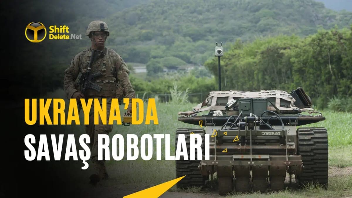 Ukrayna’da Savaş Robotu Dönemi