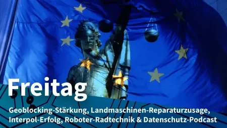 Freitag: Urheberschutz auch bei VPN-Einsatz, Recht auf Reparatur für Traktoren