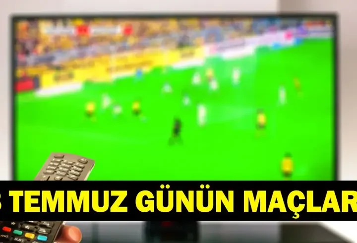 GÜNÜN MAÇLARI 8 TEMMUZ 2026: Bugün Kimlerin Maçlar Var? Bugün Kupası Maçı Var Mı? İşte 8 Temmuz Günün Maçları ve Kupası Çeyrek Final Maç Takvimi...