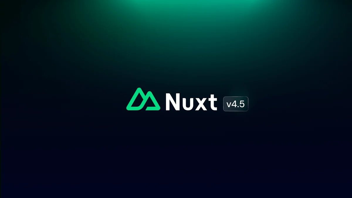 Вышел Nuxt 4.5