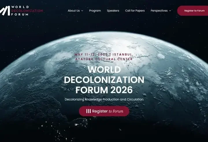 "World Decolonization Forum" 11-12 Mayıs'ta İstanbul'da yapılacak