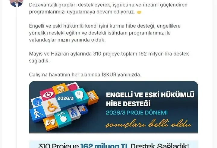 Engelli ve eski hükümlülerin projelerine 162 milyon liralık hibe desteği