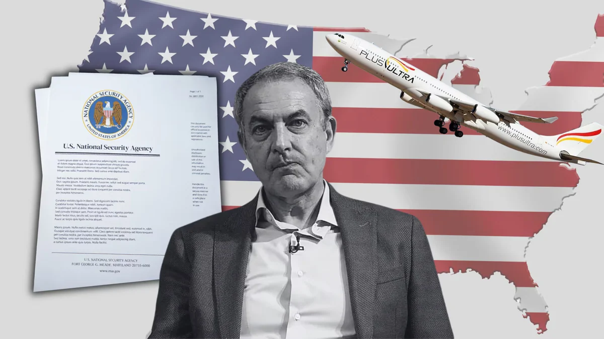 El juez que investiga a Zapatero se apoya en EEUU para blindar la prueba clave del caso Plus Ultra