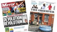 The Papers: 'Devolution revolution' and 'the cost of cool'